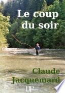 Le coup du soir