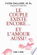Le couple existe encore et l'amour aussi