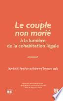 Le couple non marié à la lumière de la cohabitation non légale