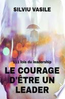 LE COURAGE D'ÊTRE UN LEADER