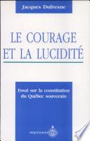 Le courage et la lucidité