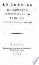 Le Courier de Provence, commencé le 2 mai 1789 [rédigé par Dumont, Duroveray et autres]. Tome II [-VI]. [Nos 20-105].