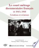 Le court métrage documentaire français de 1945 à 1968