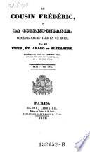 Le cousin Frederic, ou la correspondance, comedievaudeville en un acte