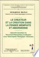 Le Créateur et la création dans la pensée Memphite et Amarnienne