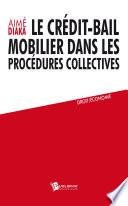 Le Crédit-bail mobilier dans les procédures collectives