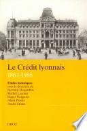 Le Crédit lyonnais, 1863-1986