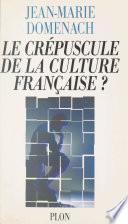 Le crépuscule de la culture française ?