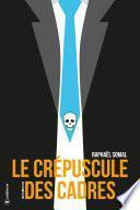 Le crépuscule des cadres