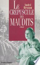 Le crépuscule des maudits
