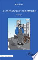 Le crépuscule des moeurs