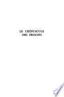 Le crépuscule des prisons