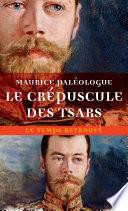 Le crépuscule des tsars. Journal (1914-1917)