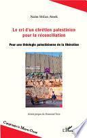 Le cri d'un chrétien palestinien pour la réconciliation