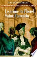 Le crime de l'hôtel de Saint-Florentin :