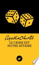 Le crime est notre affaire (Nouvelle traduction révisée)