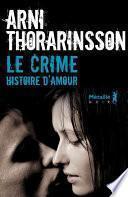 Le Crime : Histoire d'amour