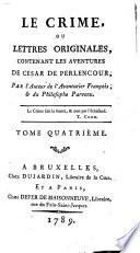 Le crime, ou lettres originales, contenant les aventures de César de Perlencour