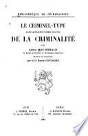 Le criminel-type dans quelques formes graves de la criminalité