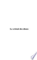 Le cristal des dieux