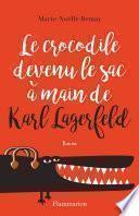 Le crocodile devenu le sac à main de Karl Lagerfeld