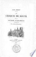 Le croquis de route et la pochade d'aquarelle à l'aide des six couleurs fondamentales