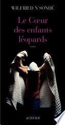 Le Cœur des enfants léopards