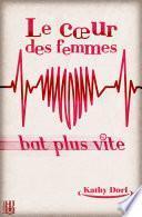 Le cœur des femmes bat plus vite