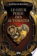 Le Cœur perdu des automates