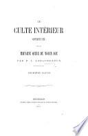 Le culte intérieur spirituel et la mauvaise queue du moyen âge. pt
