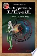 Le Cycle de L'Eveil, Livre 4