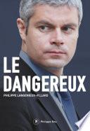 Le dangereux