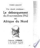 Le Débarquement Du 8 Novembre 1942 en Afrique Du Nord