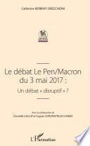 Le débat Le Pen-Macron du 3 mai 2017