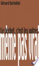 Le déchet, c'est les autres