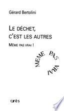 Le déchet, c'est les autres