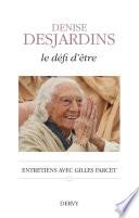 Le défi d'être - Entretiens avec Gilles Farcet