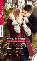 Le défi de Noël - Un coeur à reconquérir