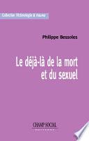 Le déjà-là de la mort et du sexuel