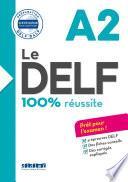 Le DELF - 100% réussite - A2 - Livre - Version numérique epub