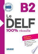 Le DELF - 100% réusSite - B2 - Livre - Version numérique epub