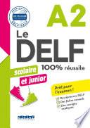 Le DELF scolaire et junior - 100% réussite - A2 - Livre -Version numérique epub
