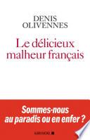 Le Délicieux malheur français