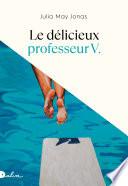 Le délicieux professeur V