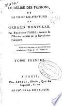 Le délire des passions, ou La vie et les aventures de Gérard Montclar /cpar François Pages ... ; tome premier