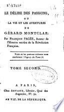 Le délire des passions, ou La vie et les aventures de Gérard Montclar /cpar François Pages ... ; tome second