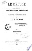 Le deluge considerations geologiques et historiques sur les derniers cataclysmes du globe par Fredrik Klee