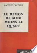 Le démon de midi moins le quart