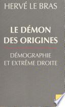 Le démon des origines : démographie et extrême droite