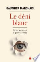 Le déni blanc
